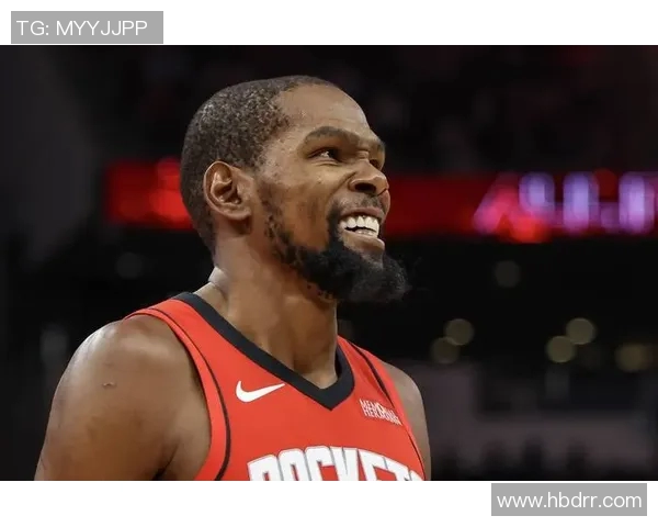 火箭队新星杜兰特的崛起与未来展望：重塑球队辉煌的关键人物